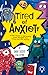 Tired of Anxiety: A Kid’s Guide to Befriending Difficult Thoughts & Feelings and Living Your Life Anyway