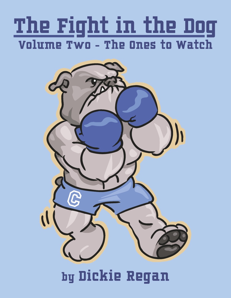 The Fight in the Dog: Volume Two: The Ones to Watch (2) (The Fight in the Dog See previous project SO91107343)