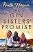 The Gin Sisters' Promise