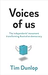 Voices of Us: The independents’ movement transforming Australian democracy