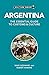 Argentina - Culture Smart! by Mary Godward