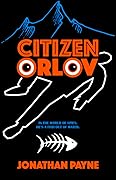 Citizen Orlov (Citizen Orlov #1)