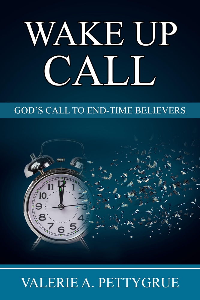 Wake Up Call: God's Call to End-Time Believers