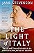 The Light of Italy: The Life and Times of Federico da Montefeltro, Duke of Urbino