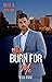 Burn For Me (Hotel D #4)