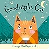 Goodnight Cat (Magic Flashlight Books) Goodnight Cat (Magic Flashlight Books)
