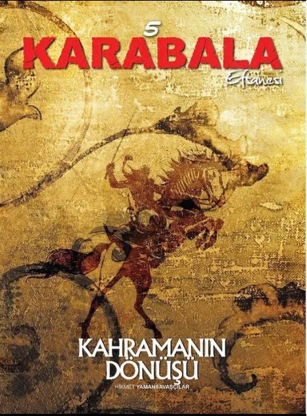Karabala 5 - Kahramanın Dönüşü
