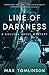 Line of Darkness (A Colleen Hayes Mystery)