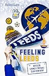 Feeling Leeds: Notes on Loving a Football Club from Afar