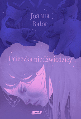 Ucieczka niedźwiedzicy (Hardcover)