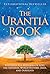 The Urantia Book: Revealing the Mysteries of God, the Universe, World History, Jesus and Ourselves