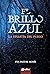 EL BRILLO AZUL: Dinastía de...