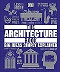 The Architecture Book: Big Ideas Simply Explained