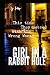 The Girl in the Rabbit Hole: This time they messed with the wrong woman. (Claire Foley)