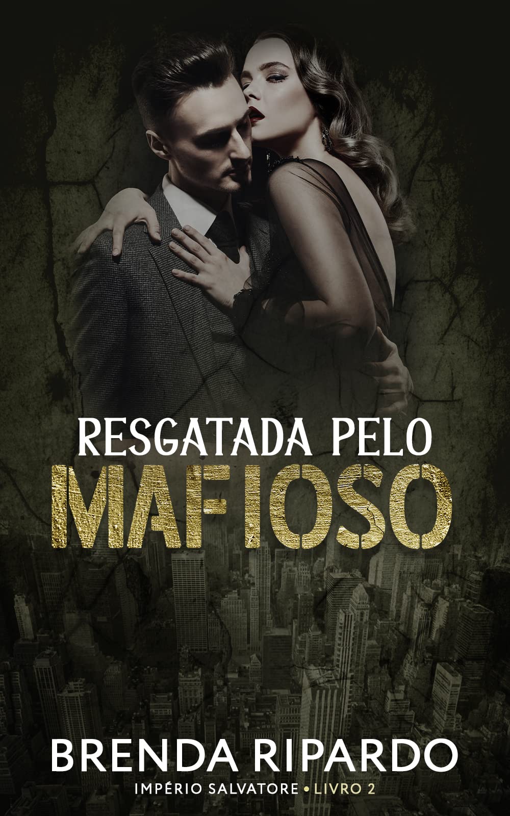 Resgatada pelo Mafioso (Império Salvatore, #2)