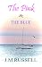 The Pink and The Blue by J.M. Russell