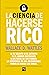 La ciencia de hacerse rico: El secreto revelado detrás de El Secreto (Spanish Edition)