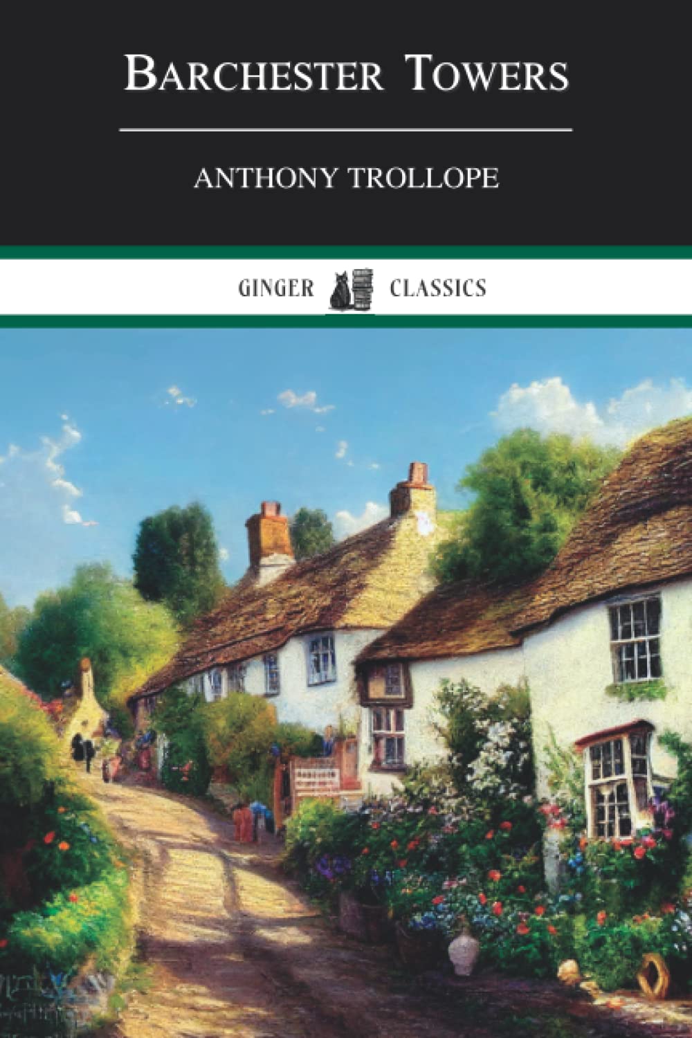 Barchester Towers: Chronicles of Barsetshire, Book 2