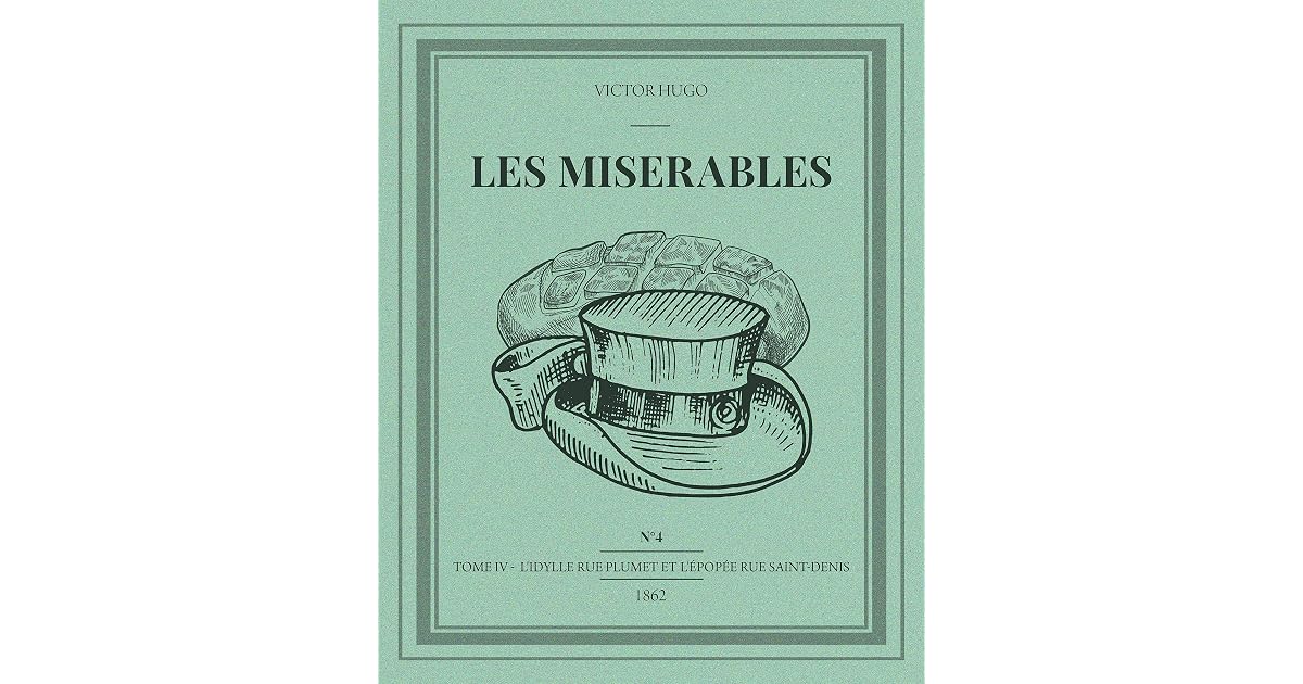 LES MISERABLES VICTOR HUGO TOME 4: Livre 4 | 1862 | Edition annotée