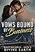 Vows bound by business