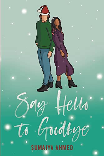 Say Hello to Goodbye (Second Chance Love #1.5)