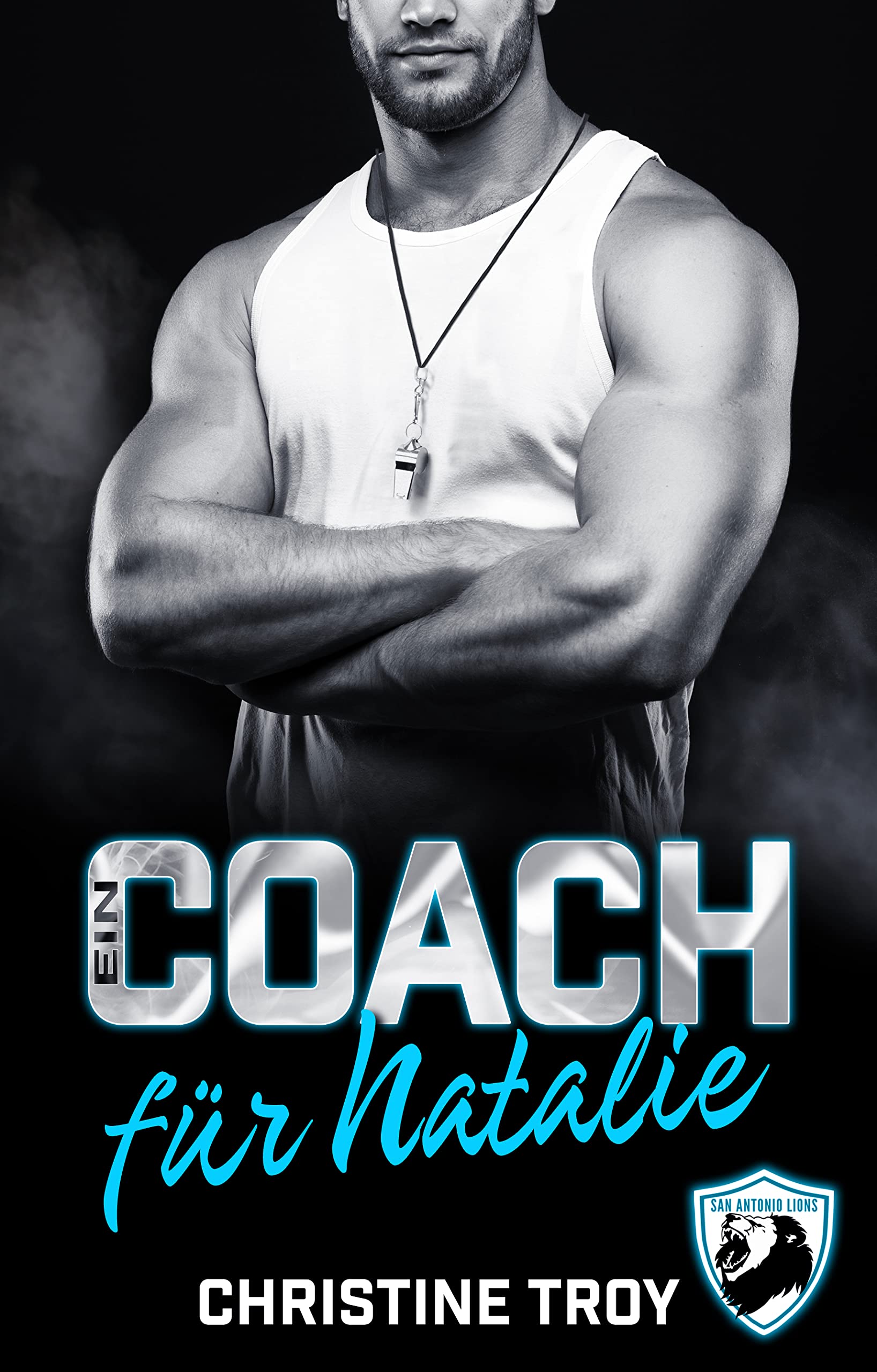 Ein Coach für Natalie (San Antonio Lions, #9)