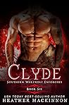 Clyde (Southern Werewolf Enforcers #6)