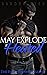 May Explode if Heated (Ford Brothers, #5)