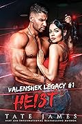 Heist (Valenshek Legacy, #1)