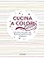 Cucina a colori by Various