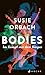 Bodies. Im Kampf mit dem Körper