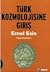 Türk Kozmolojisine Giriş by Emel Esin