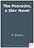 The Pobratim A Slav Novel by P. Jones