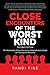 Close Encounters of the Wor...