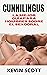 Cunnilingus: El mejor manual de sexo oral para hombres (Spanish Edition)