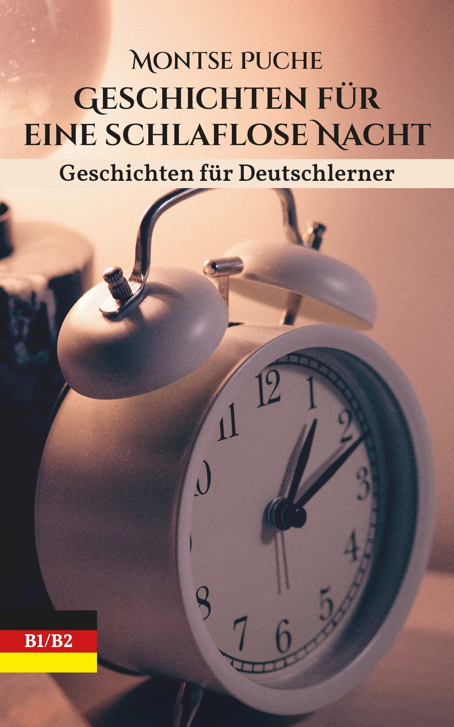Intermediate German Short Stories: 30 Stories with an Unexpected Ending to Enjoy AND Learn German! Levels B1-B2 (German Edition)