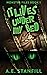 It Lives Under My Bed by A E Stanfill