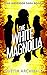 The White Magnolia (Asha An...