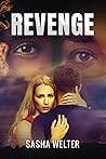 Revenge by Sasha Welter