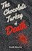 The Chocolate Turkey of Dea...