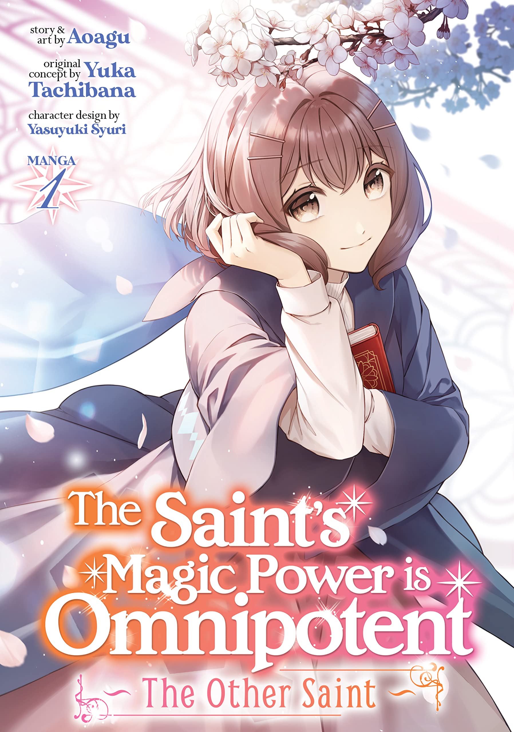 The Saint's Magic Power is Omnipotent: The Other Saint Vol. 1 (Kindle Edition)