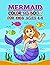 Mermaid Coloring Book: Merm...