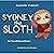 Sydney the Sloth by Dannielle Pickford Sydney the Sloth by Dannielle Pickford