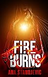 Fire Burns (Fire Wave #2)