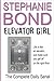 Elevator Girl by Stephanie Bond Elevator Girl by Stephanie Bond