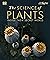 The Science of Plants: Inside their Secret World