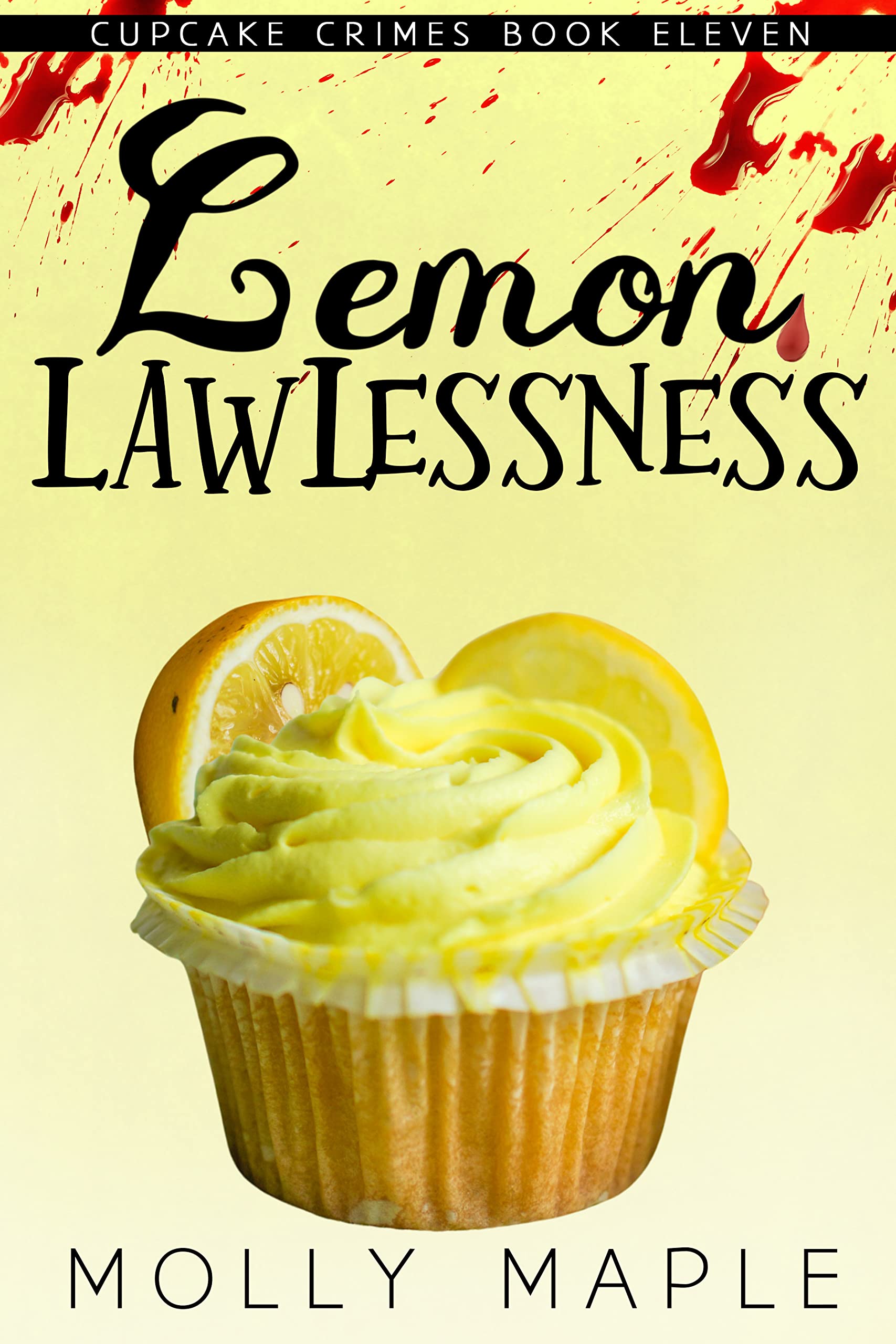Lemon Lawlessness (Cupcake Crimes, #11)