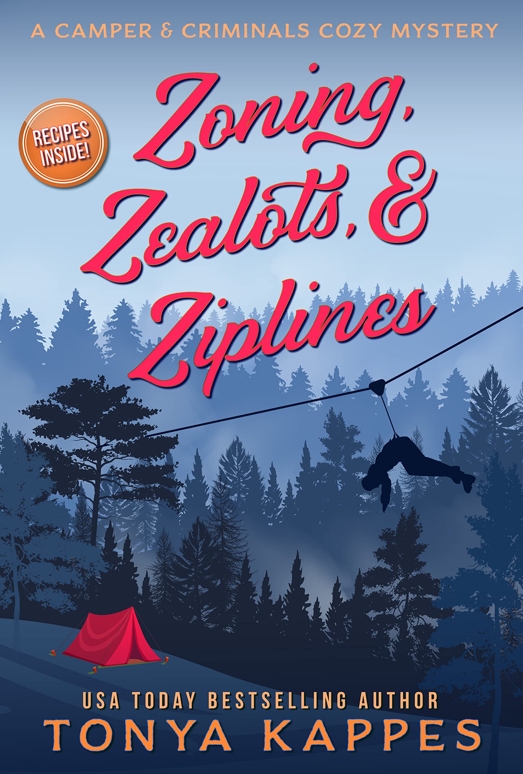Zoning, Zealots, & Ziplines (A Camper & Criminals Cozy Mystery Series Book 30)