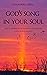 God's Song in Your Soul by Susan Heeg