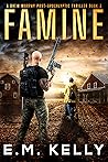 Famine: A Drew Murphy Post-Apocalyptic Thriller - Book III Famine: A Drew Murphy Post-Apocalyptic Thriller - Book III